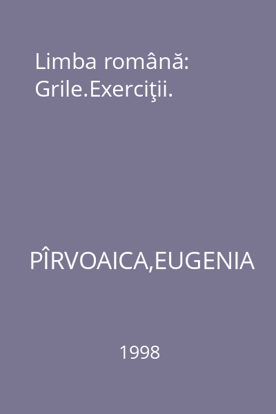 Limba română: Grile.Exerciţii.