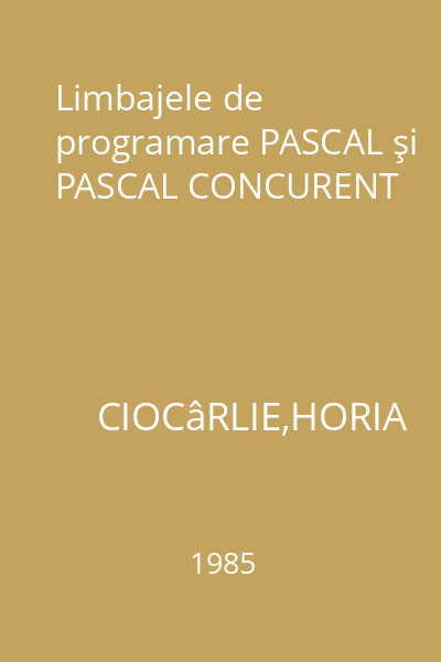 Limbajele de programare PASCAL şi PASCAL CONCURENT