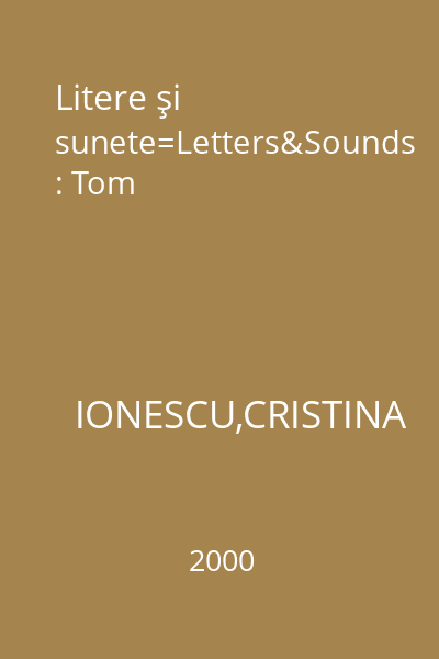 Litere şi sunete=Letters&Sounds : Tom