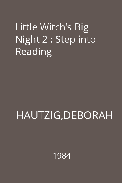 Little Witch's Big Night 2 : Step into Reading