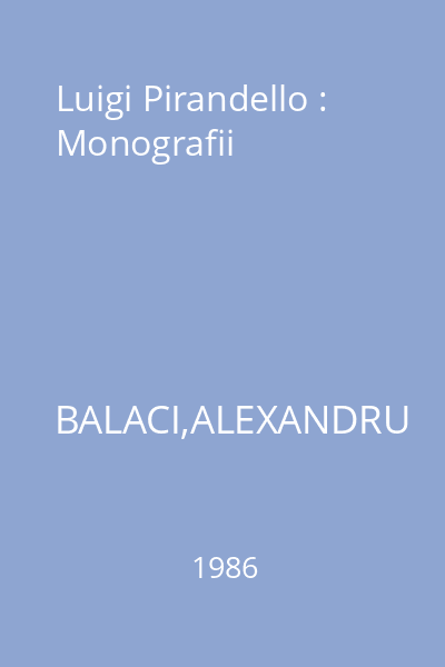 Luigi Pirandello : Monografii