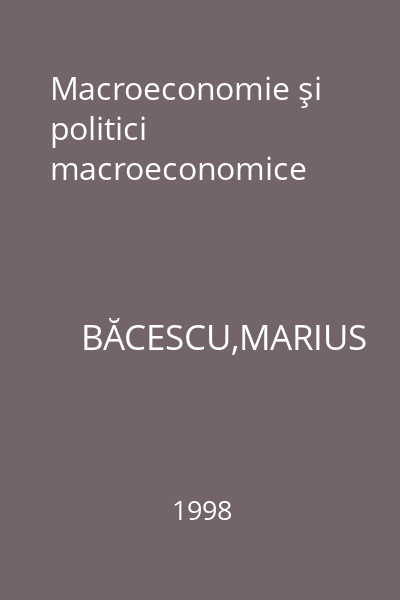 Macroeconomie şi politici macroeconomice