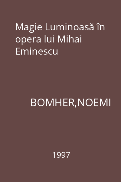 Magie Luminoasă în opera lui Mihai Eminescu