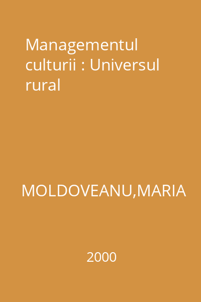 Managementul culturii : Universul rural