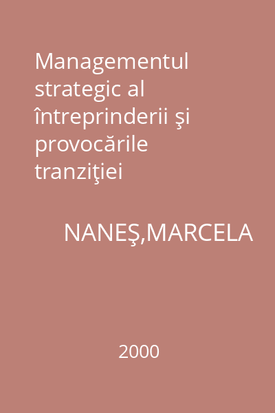 Managementul strategic al întreprinderii şi provocările tranziţiei