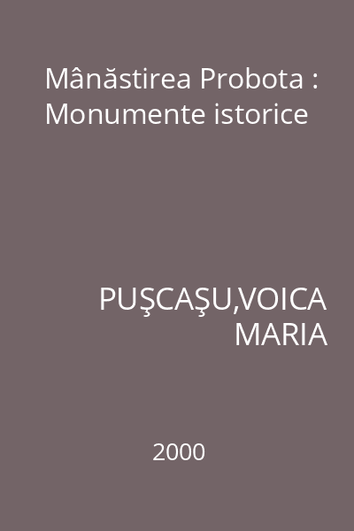Mânăstirea Probota : Monumente istorice