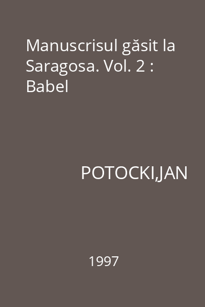 Manuscrisul găsit la Saragosa. Vol. 2 : Babel
