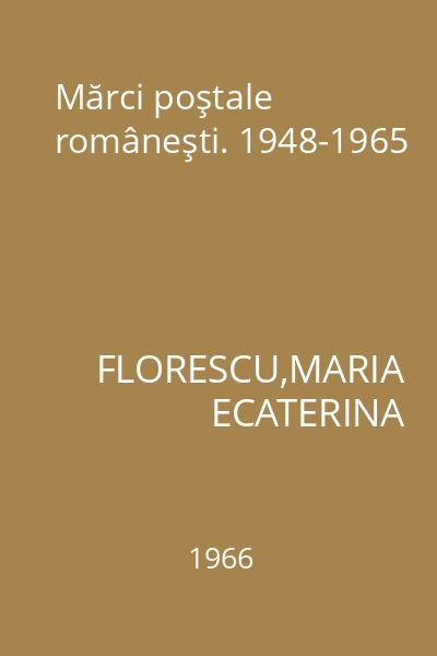 Mărci poştale româneşti. 1948-1965