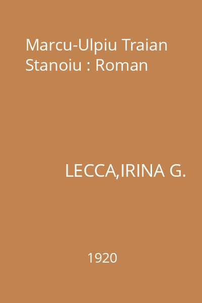 Marcu-Ulpiu Traian Stanoiu : Roman