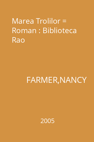 Marea Trolilor = Roman : Biblioteca Rao
