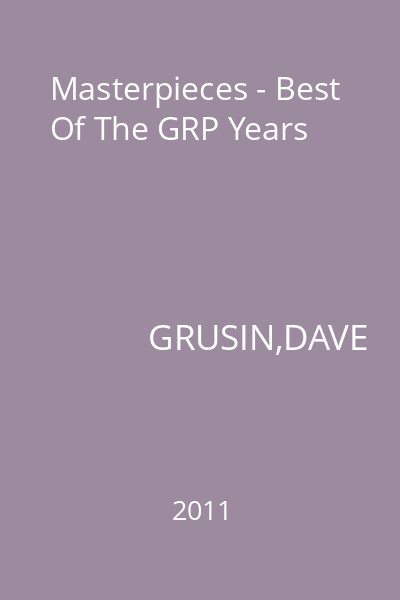 Masterpieces - Best Of The GRP Years