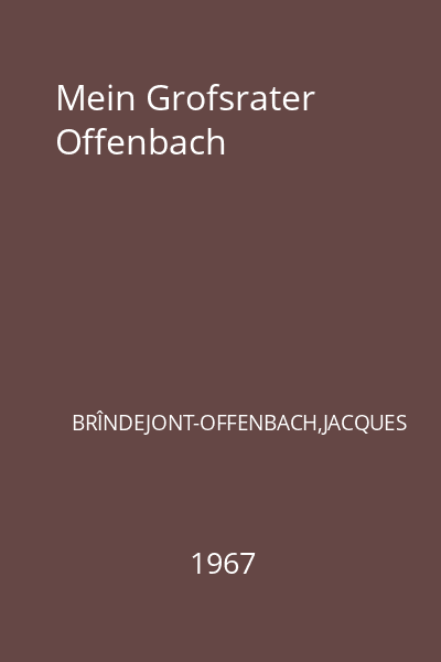 Mein Grofsrater Offenbach