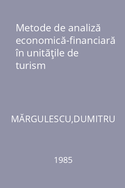 Metode de analiză economică-financiară în unităţile de turism
