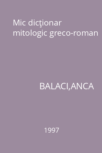 Mic dicţionar mitologic greco-roman