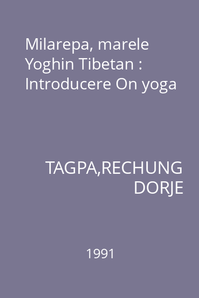 Milarepa, marele Yoghin Tibetan : Introducere On yoga
