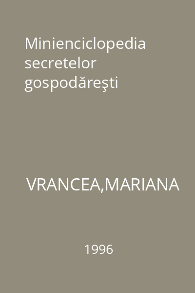 Minienciclopedia secretelor gospodăreşti