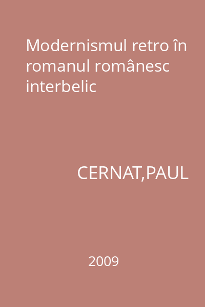 Modernismul retro în romanul românesc interbelic