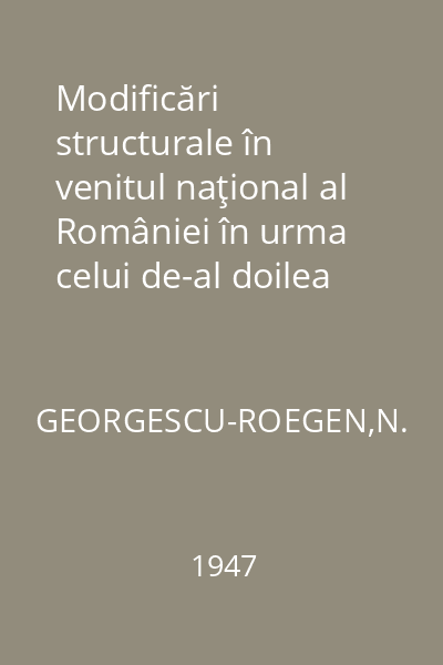 Modificări structurale în venitul naţional al României în urma celui de-al doilea război mondial