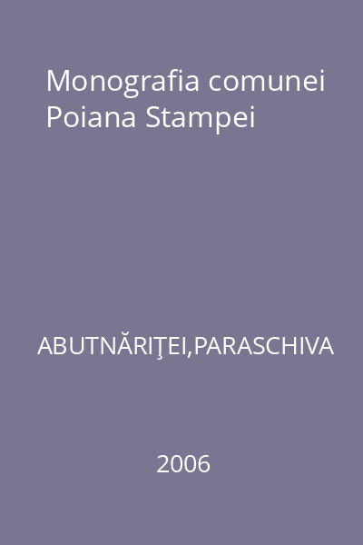 Monografia comunei Poiana Stampei
