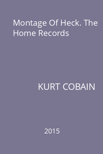 Montage Of Heck. The Home Records