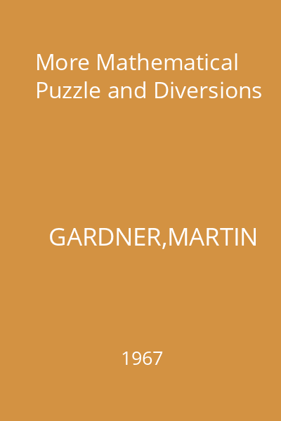 More Mathematical Puzzle and Diversions