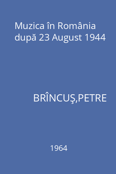 Muzica în România după 23 August 1944