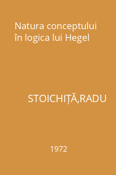 Natura conceptului în logica lui Hegel