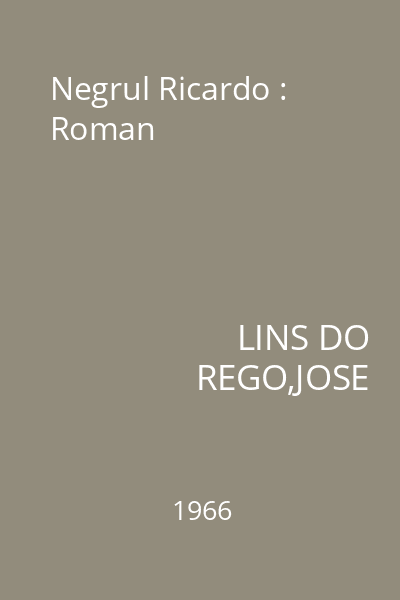 Negrul Ricardo : Roman