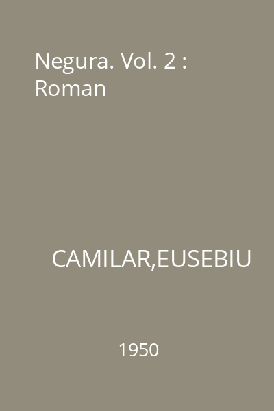 Negura. Vol. 2 : Roman