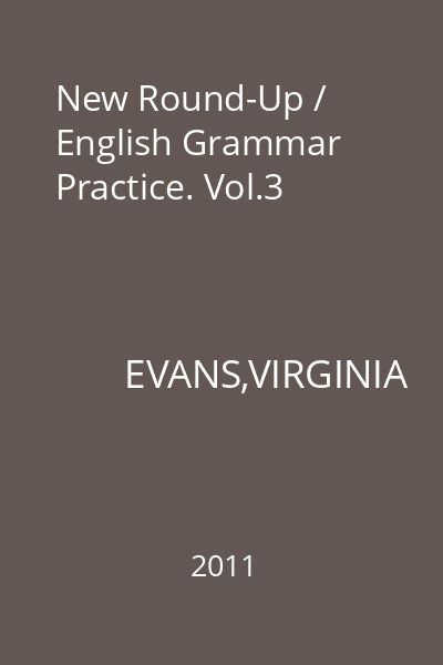 New Round-Up / English Grammar Practice. Vol.3