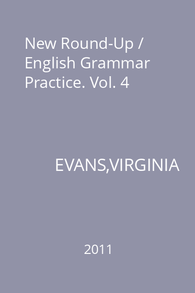 New Round-Up / English Grammar Practice. Vol. 4