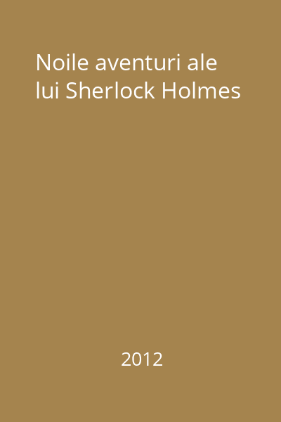 Noile aventuri ale lui Sherlock Holmes