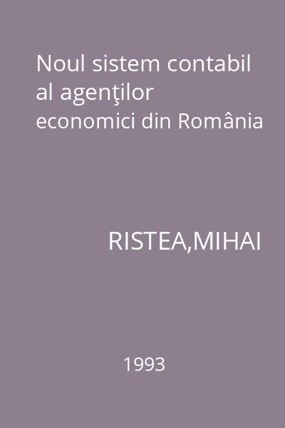 Noul sistem contabil al agenţilor economici din România