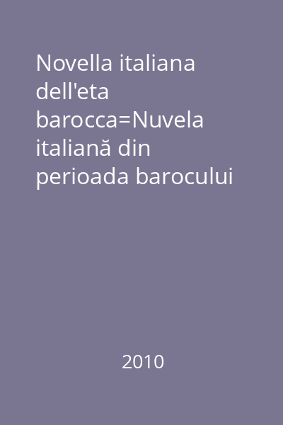Novella italiana dell'eta barocca=Nuvela italiană din perioada barocului