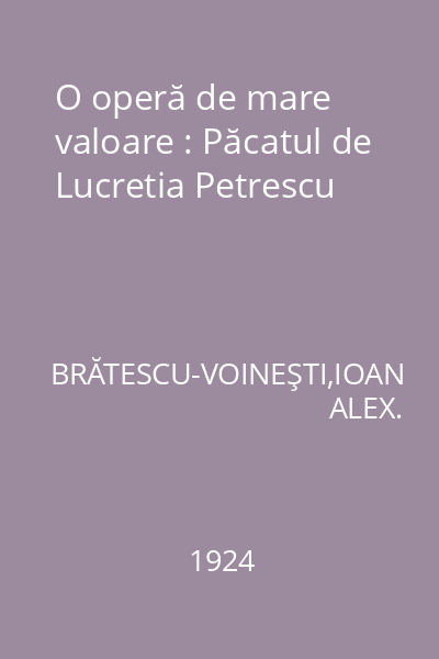 O operă de mare valoare : Păcatul de Lucretia Petrescu