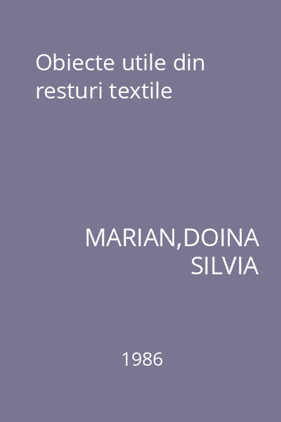 Obiecte utile din resturi textile