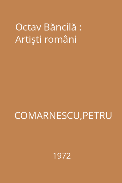 Octav Băncilă : Artişti români