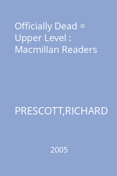 Officially Dead = Upper Level : Macmillan Readers