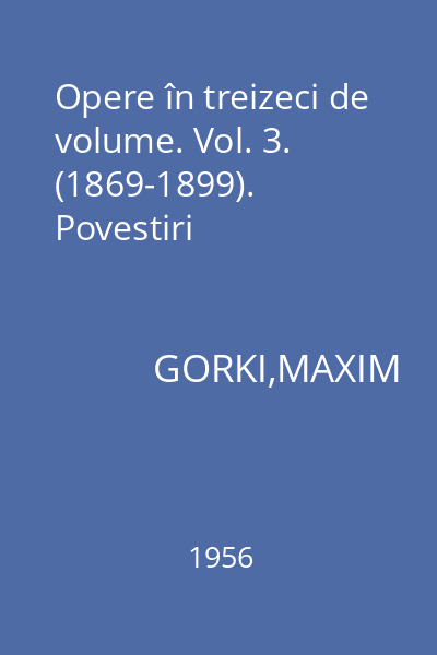 Opere în treizeci de volume. Vol. 3. (1869-1899). Povestiri