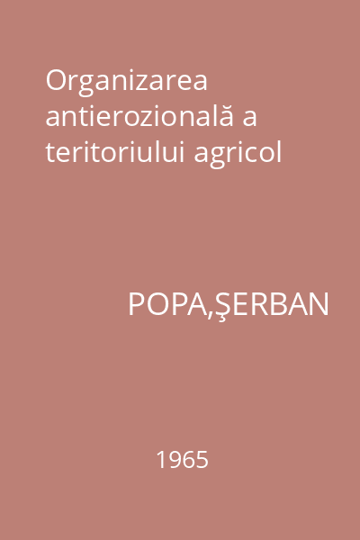 Organizarea antierozională a teritoriului agricol