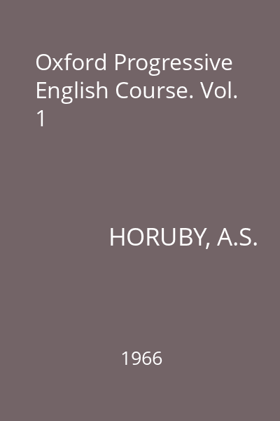 Oxford Progressive English Course. Vol. 1