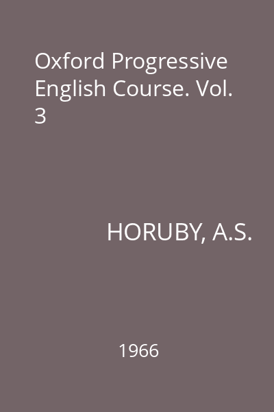 Oxford Progressive English Course. Vol. 3