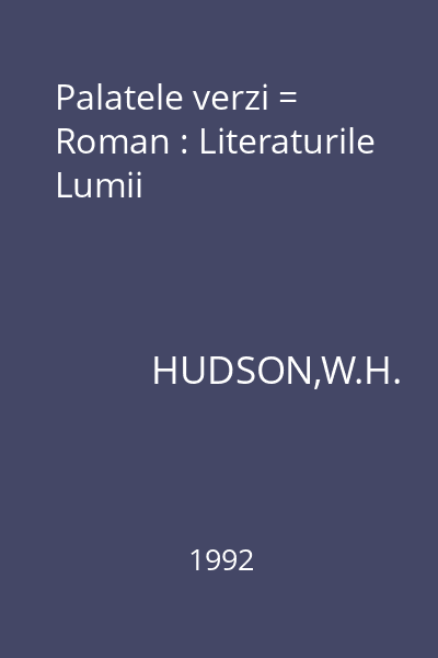 Palatele verzi = Roman : Literaturile Lumii