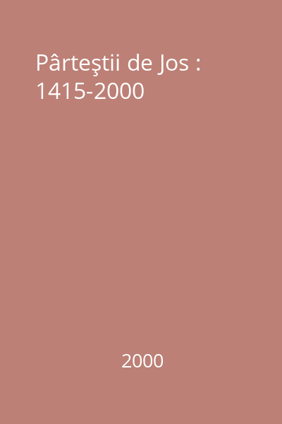Pârteştii de Jos : 1415-2000