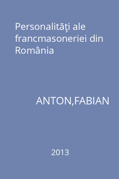 Personalităţi ale francmasoneriei din România