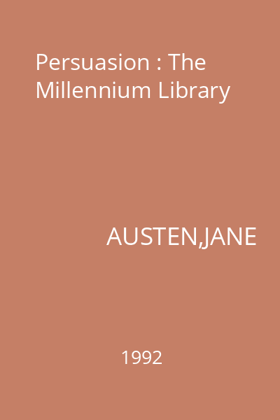 Persuasion : The Millennium Library