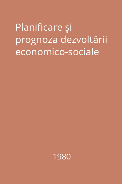 Planificare şi prognoza dezvoltării economico-sociale