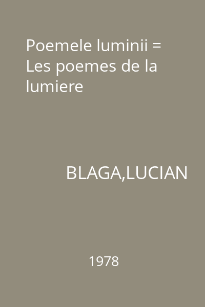 Poemele luminii = Les poemes de la lumiere
