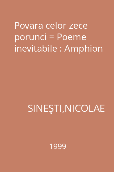 Povara celor zece porunci = Poeme inevitabile : Amphion