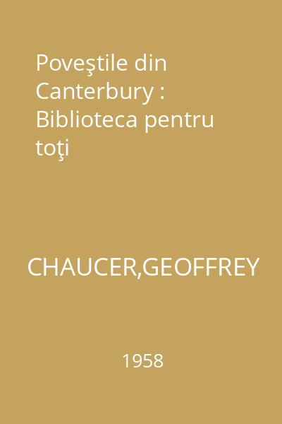 Poveştile din Canterbury : Biblioteca pentru toţi
